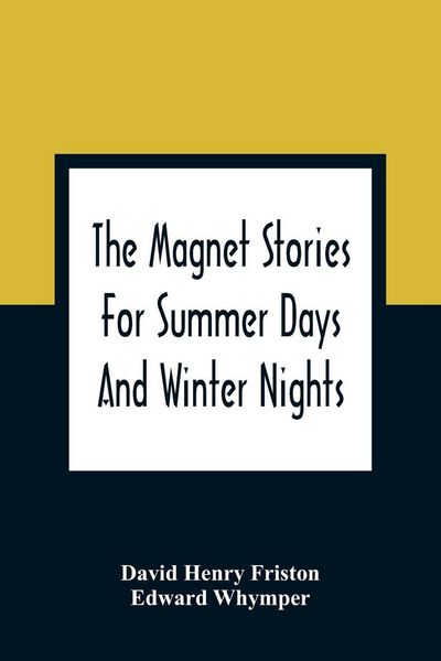 Produktbild: The Magnet Stories For Summer Days And Winter Nights