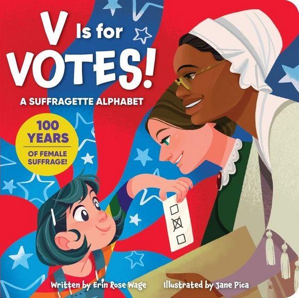 Produktbild: V Is for Votes! a Suffragette Alphabet