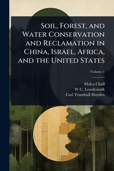 Produktbild: Soil, Forest, and Water Conservation and Reclamation in China, Israel, Africa, and the United States