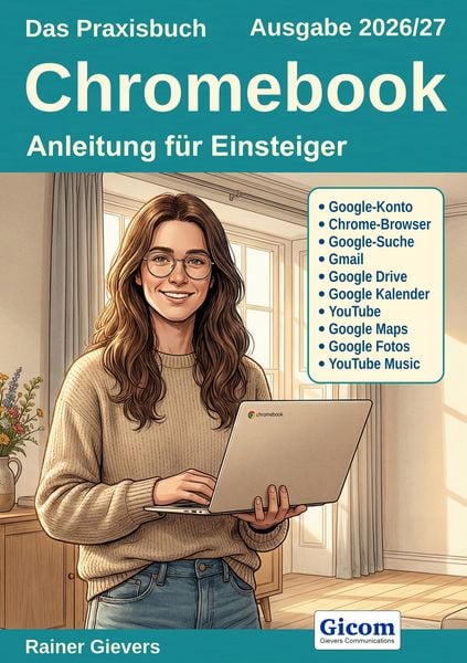 Produktbild: Das Praxisbuch Chromebook - Anleitung f&uuml;r Einsteiger (Ausgabe 2026/27)