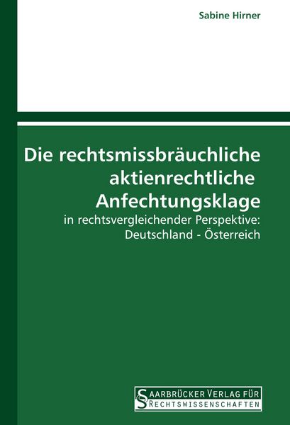 Produktbild: Die rechtsmissbr&auml;uchliche aktienrechtliche Anfechtungsklage