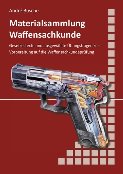 Produktbild: Materialsammlung zum Lehrbuch zur Waffensachkundepr&uuml;fung mit &Uuml;bungsfragen zur Selbstkontrolle