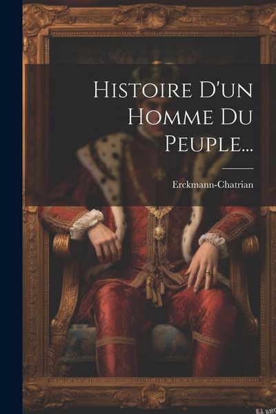 Produktbild: Histoire D'un Homme Du Peuple...