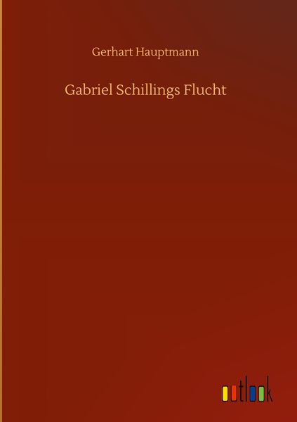 Produktbild: Gabriel Schillings Flucht