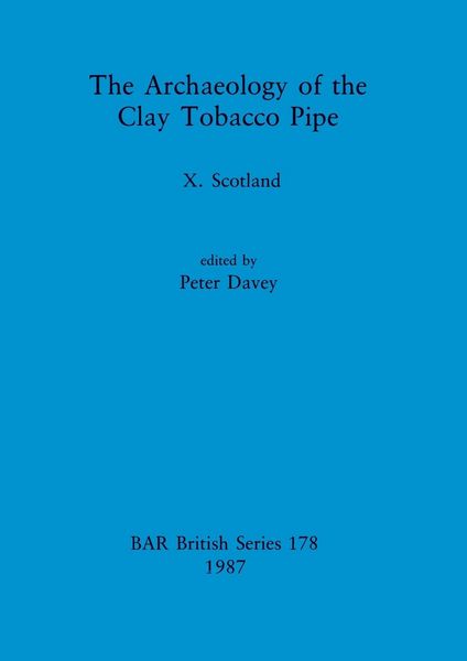 Produktbild: The Archaeology of the Clay Tobacco Pipe X