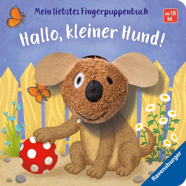 Mein liebstes Fingerpuppenbuch: Hallo, kleiner Hund!, Gebundene Ausgabe von Bernd Penners, Ravensburger Verlag GmbH, 9783473438051