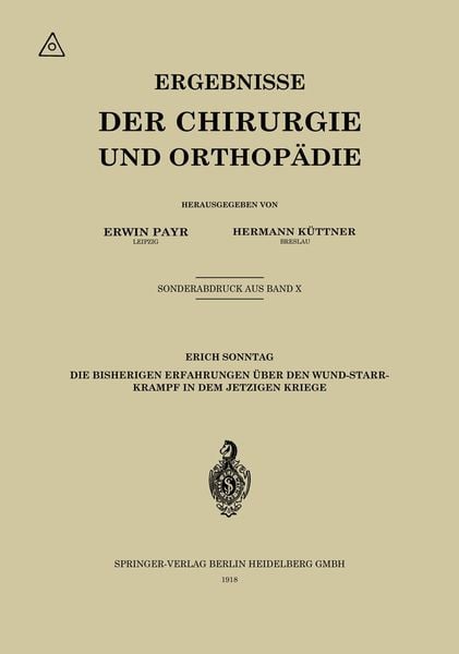 Produktbild: Die bisherigen Erfahrungen &uuml;ber den Wundstarrkrampf in dem jetzigen Kriege
