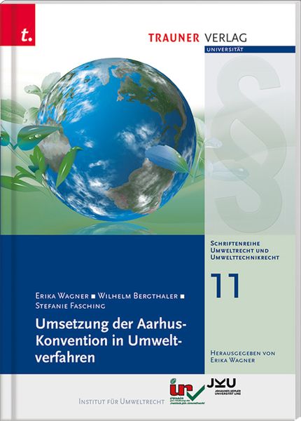 Produktbild: Umsetzung der Aarhus-Konvention in Umweltverfahren, Schriftenreihe Umweltrecht und Umwelttechnikrecht Band 11
