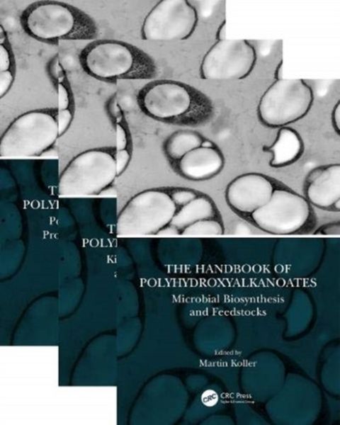 Produktbild: The Handbook of Polyhydroxyalkanoates, Three Volume Set