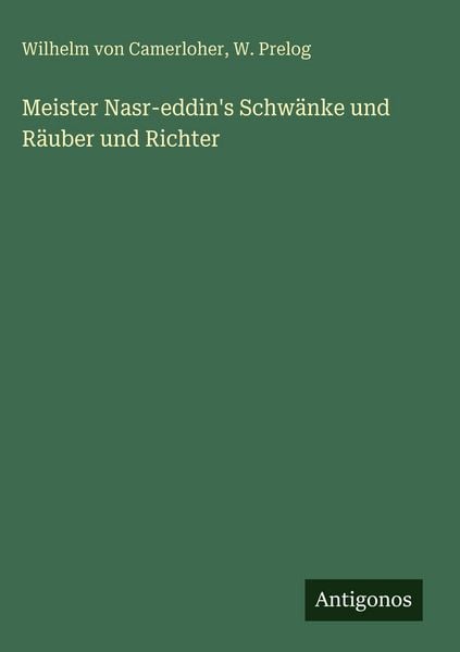 Produktbild: Meister Nasr-eddin's Schw&auml;nke und R&auml;uber und Richter