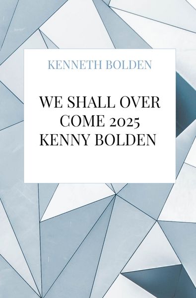 Produktbild: We Shall Over Come 2025 Kenny Bolden
