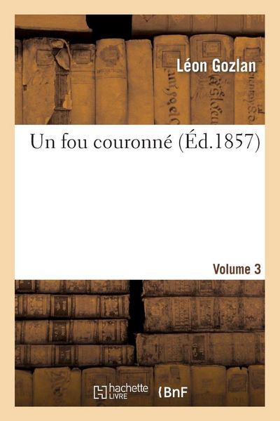 Produktbild: Un fou couronn&eacute;. Volume 3