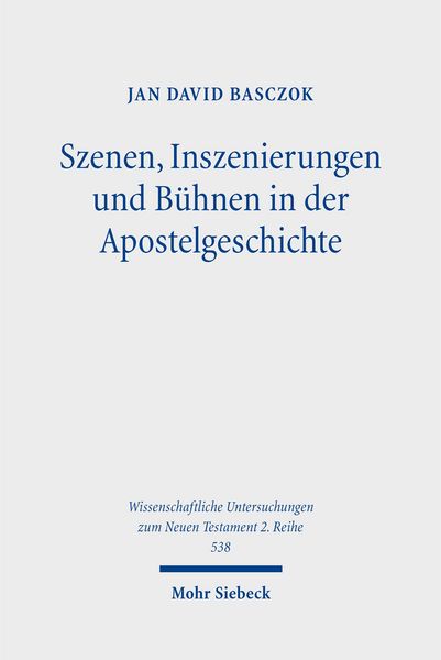Produktbild: Basczok, J: Szenen, Inszenierungen und B&uuml;hnen in der Apostel