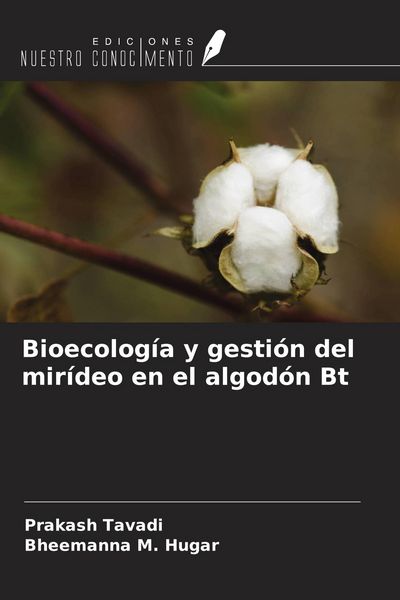 Produktbild: Bioecolog&iacute;a y gesti&oacute;n del mir&iacute;deo en el algod&oacute;n Bt
