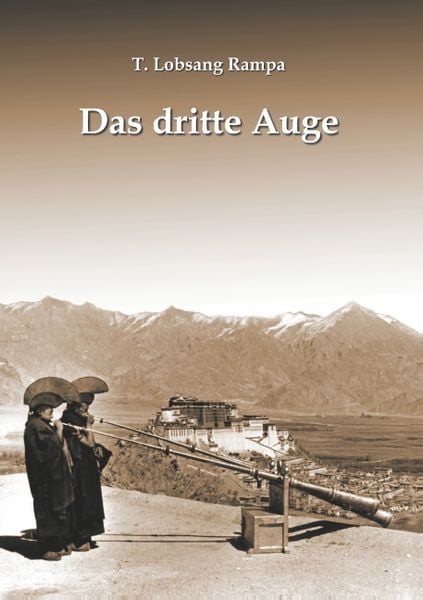 Das dritte Auge, Taschenbuch von T. Lobsang Rampa, BoD – Books on Demand, 9783735793584