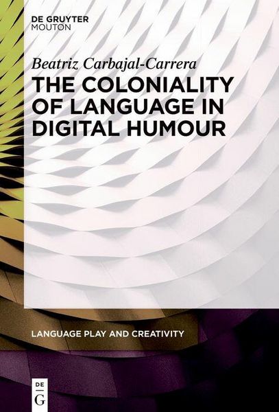 Produktbild: The Coloniality of Language in Digital Humour