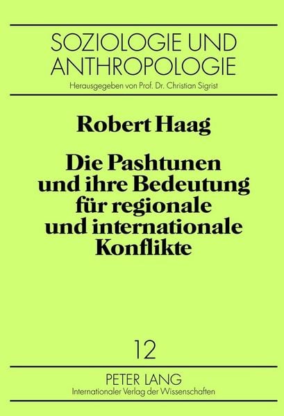 Produktbild: Die Pashtunen und ihre Bedeutung f&uuml;r regionale und internationale Konflikte