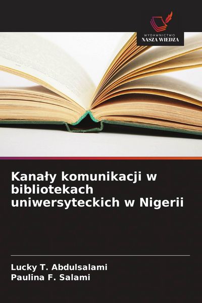 Produktbild: Kana&iquest;y komunikacji w bibliotekach uniwersyteckich w Nigerii