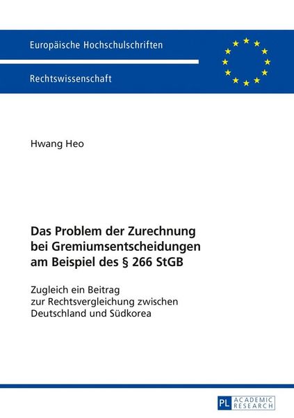 Produktbild: Das Problem der Zurechnung bei Gremiumsentscheidungen am Beispiel des &sect; 266 StGB