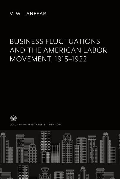 Produktbild: Business Fluctuations and the American Labor Movement 1915-1922