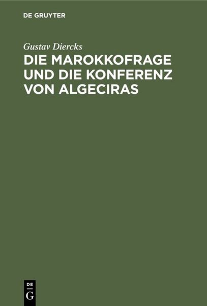 Produktbild: Die Marokkofrage und die Konferenz von Algeciras
