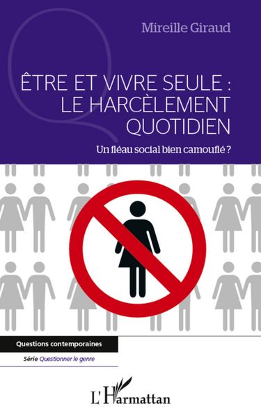Produktbild: Etre et vivre seule : Le harcelement quotidien