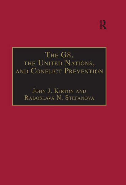 Produktbild: The G8, the United Nations, and Conflict Prevention