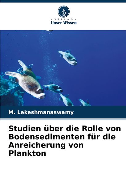Produktbild: Studien &uuml;ber die Rolle von Bodensedimenten f&uuml;r die Anreicherung von Plankton