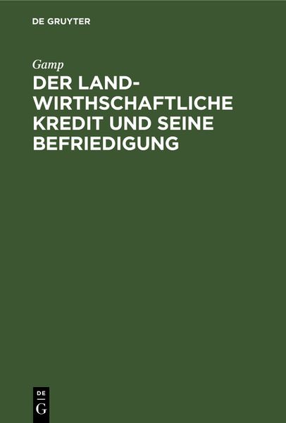 Produktbild: Der landwirthschaftliche Kredit und seine Befriedigung