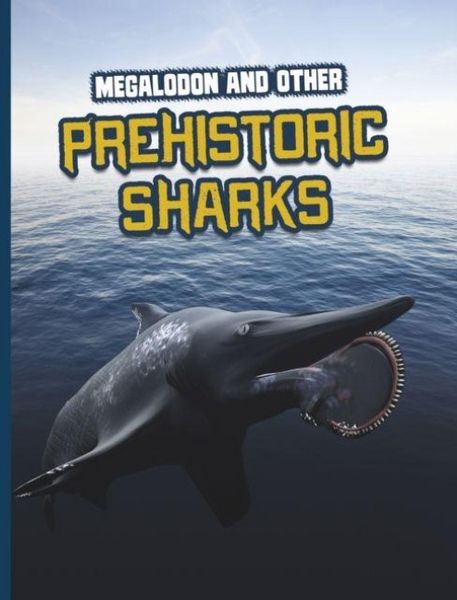 Produktbild: Megalodon and Other Prehistoric Sharks