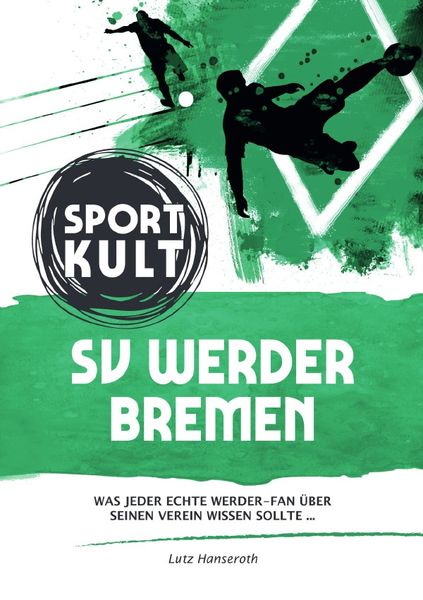 Produktbild: SV Werder Bremen - Fu&szlig;ballkult