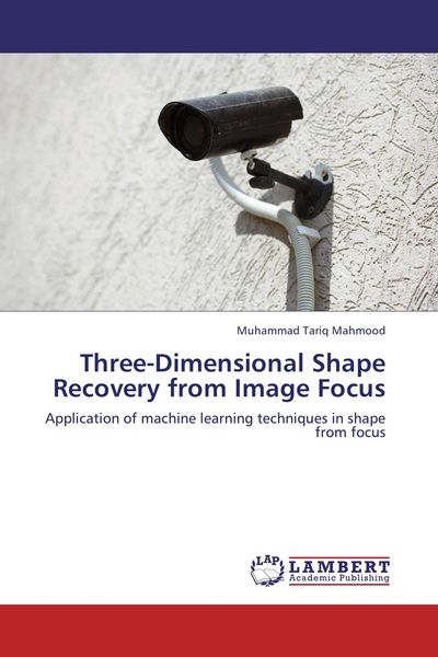Produktbild: Three-Dimensional Shape Recovery from Image Focus