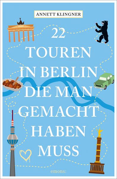 Produktbild: 22 Touren in Berlin, die man gemacht haben muss