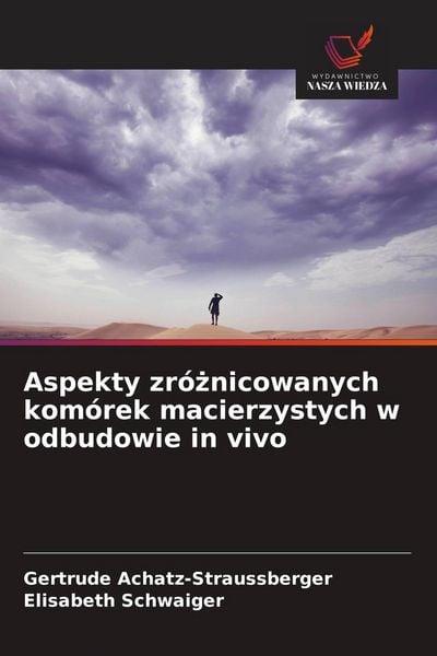 Produktbild: Aspekty zr&oacute;&iquest;nicowanych kom&oacute;rek macierzystych w odbudowie in vivo