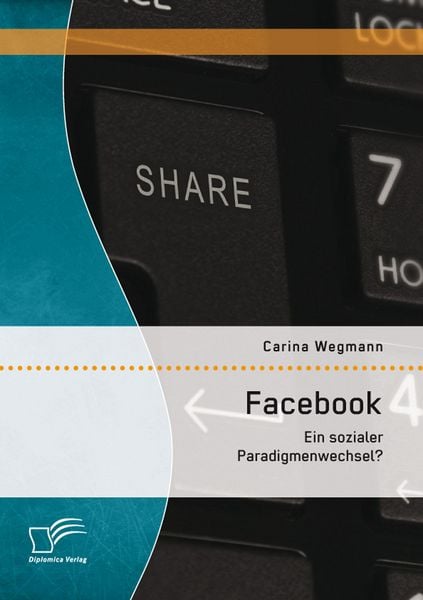Produktbild: Facebook: Ein sozialer Paradigmenwechsel?