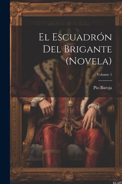 Produktbild: El escuadr&oacute;n del brigante (novela); Volume 1