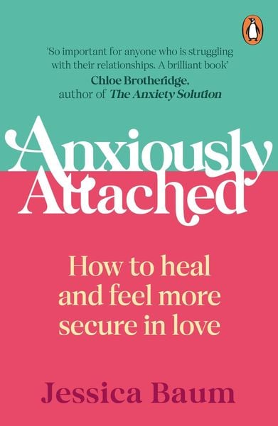 Anxiously Attached, Taschenbuch von Jessica Baum, Vermilion