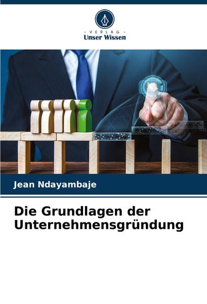 Produktbild: Die Grundlagen der Unternehmensgr&uuml;ndung