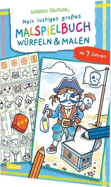 Mein lustiges großes Malspielbuch: Würfeln & Malen (ab 7 Jahren), Taschenbuch von Norbert Pautner, Carlsen, 978-3-551-19221-9