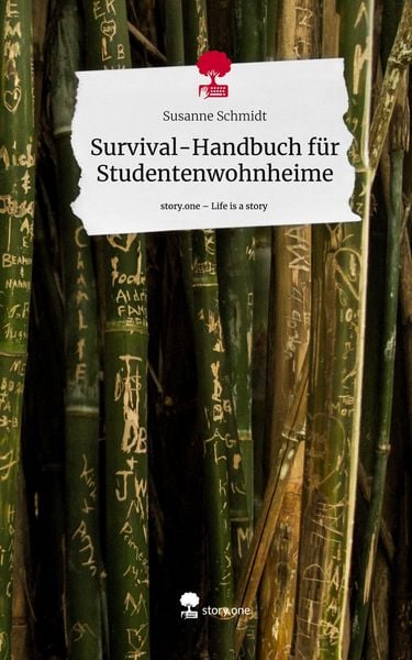 Produktbild: Survival-Handbuch f&uuml;r Studentenwohnheime. Life is a Story - story.one