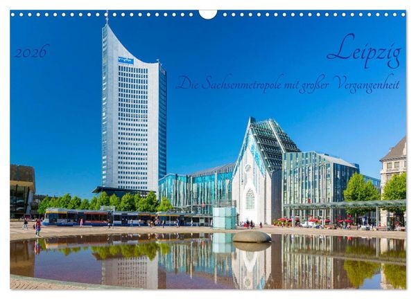 Produktbild: Leipzig Die Sachsenmetropole mit gro&szlig;er Vergangenheit (Wandkalender 2026 DIN A3 quer), CALVENDO Monatskalender