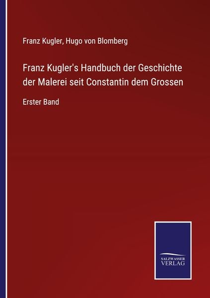 Produktbild: Franz Kugler's Handbuch der Geschichte der Malerei seit Constantin dem Grossen