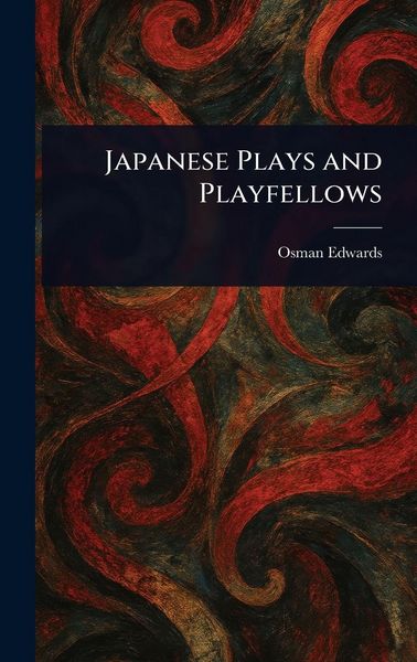 Produktbild: Japanese Plays and Playfellows