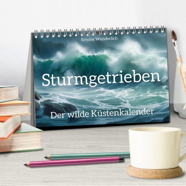 Produktbild: Sturmgetrieben - Der wilde K&uuml;stenkalender (Tischkalender 2026 DIN A5 quer), CALVENDO Monatskalender