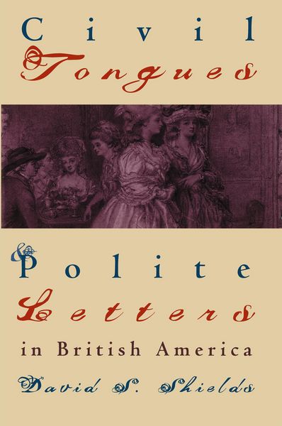 Produktbild: Civil Tongues and Polite Letters in British America