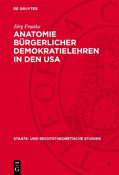 Produktbild: Anatomie b&uuml;rgerlicher Demokratielehren in den USA