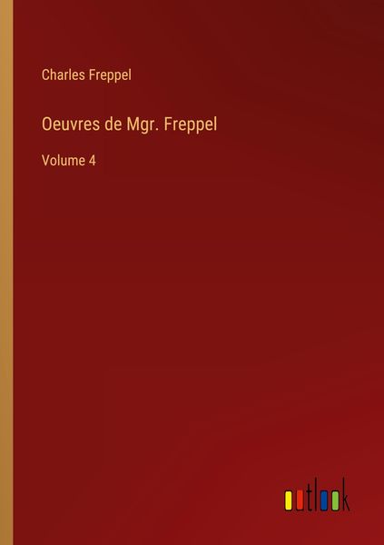 Produktbild: Oeuvres de Mgr. Freppel
