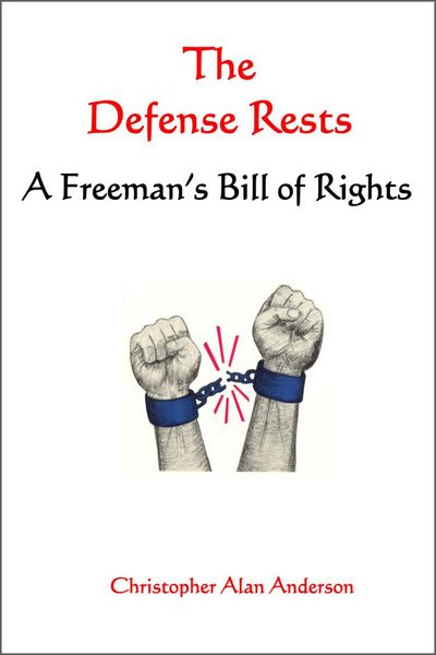 Produktbild: The Defense Rests: A Freeman's Bill of Rights