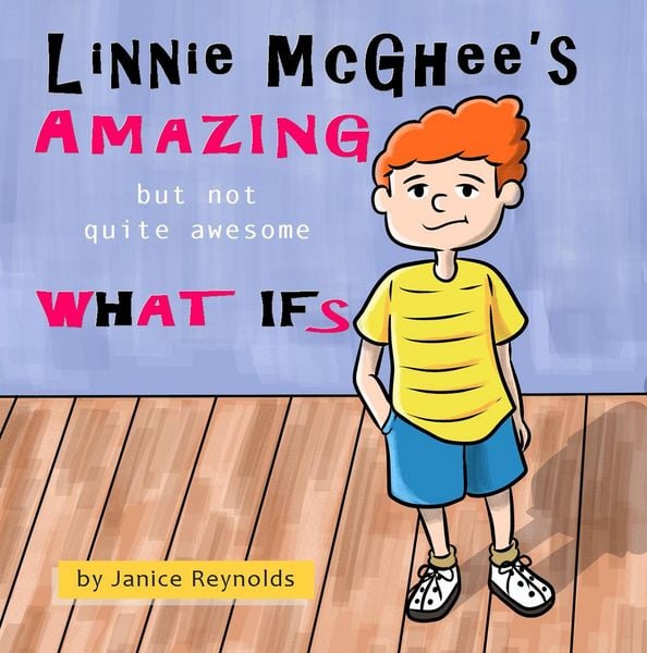 Produktbild: Linnie McGhee's Amazing (but not quite awesome) What Ifs