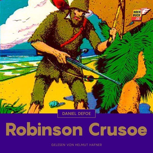 Robinson Crusoe - Daniel Defoe, Audio, 9783991482031